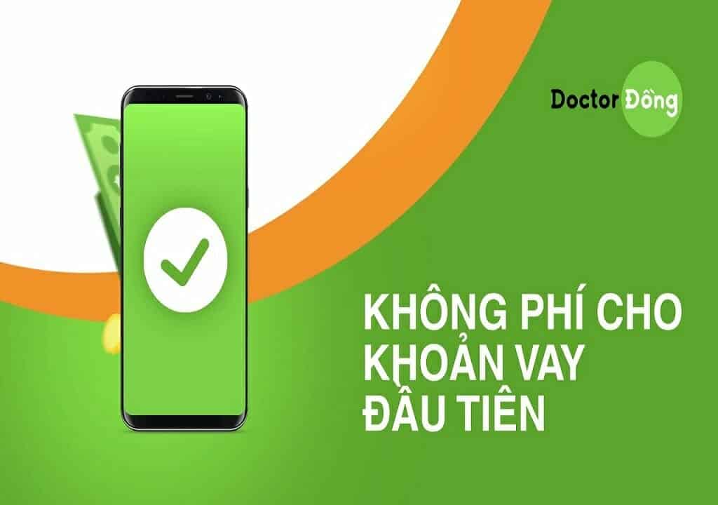 App vay tiền online xét duyệt tự động Doctor Đồng.