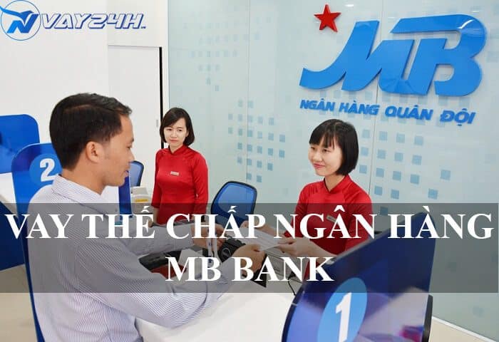 Vay Tiền Ngân Hàng Quân Đội MB Bank